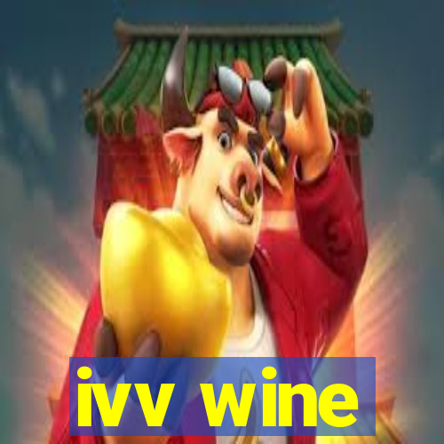 ivv wine