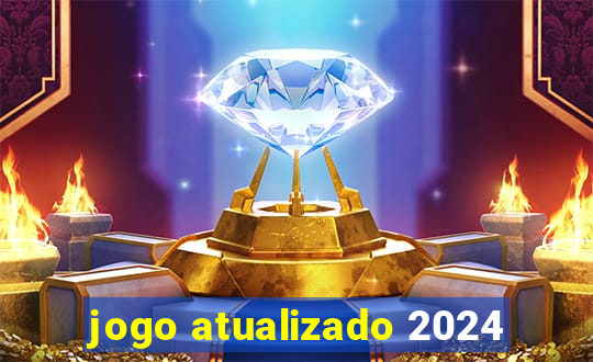 jogo atualizado 2024