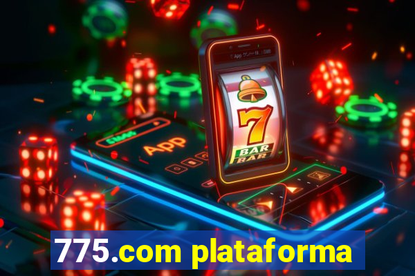 775.com plataforma