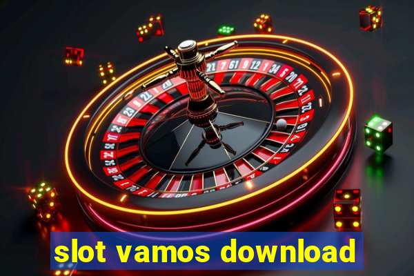 slot vamos download