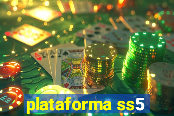 plataforma ss5