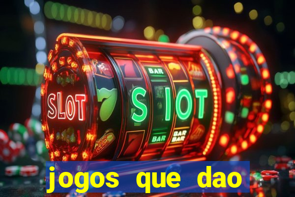 jogos que dao dinheiro facil