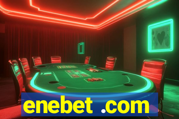 enebet .com