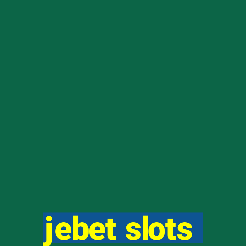 jebet slots