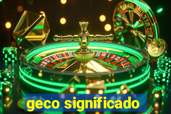 geco significado