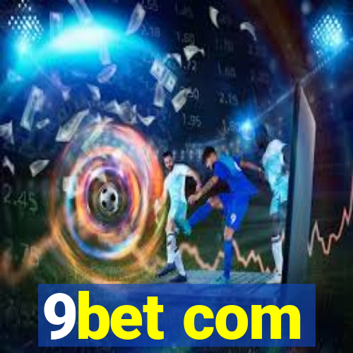 9bet com