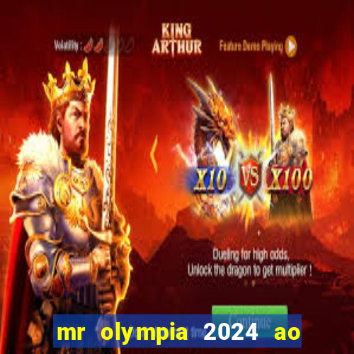 mr olympia 2024 ao vivo gratis