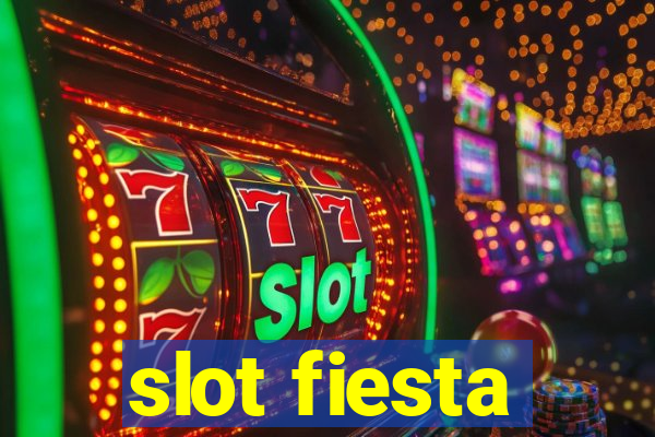 slot fiesta