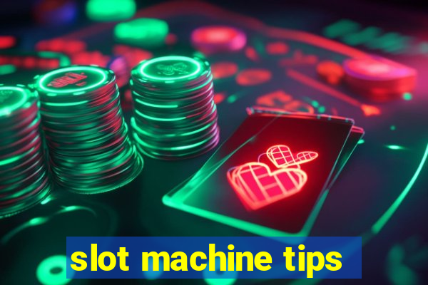 slot machine tips