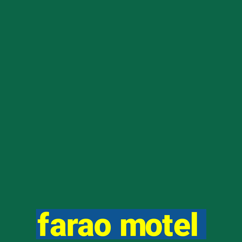 farao motel