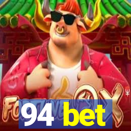 94 bet