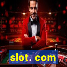 slot. com