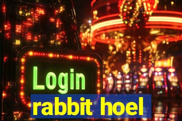 rabbit hoel