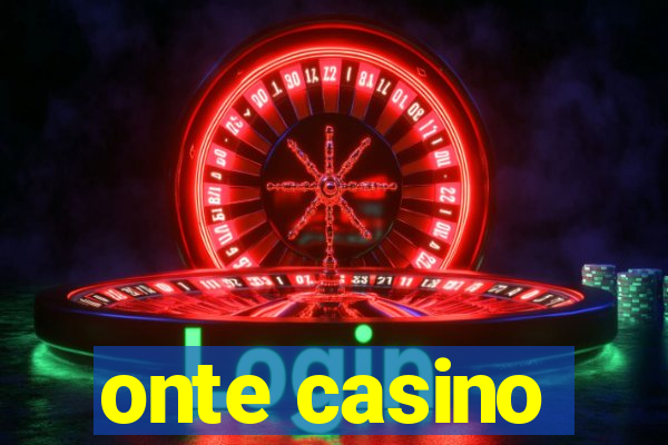 onte casino