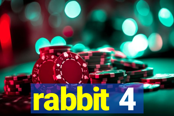 rabbit 4