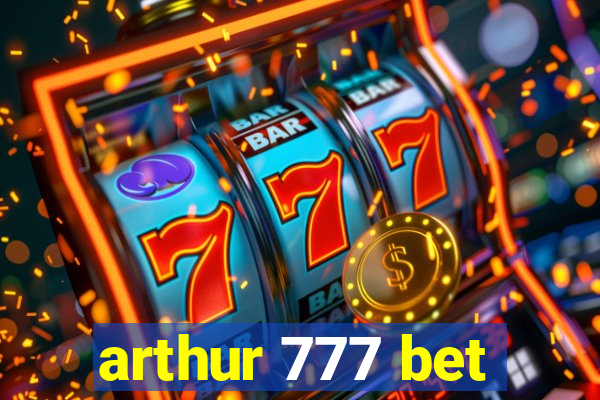 arthur 777 bet