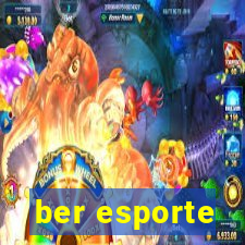 ber esporte