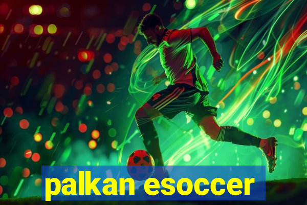 palkan esoccer