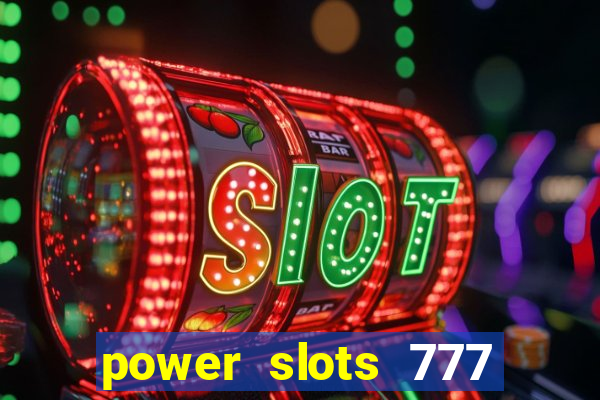 power slots 777 casino online