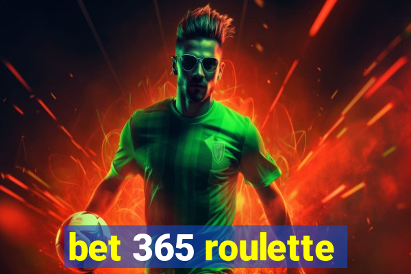 bet 365 roulette