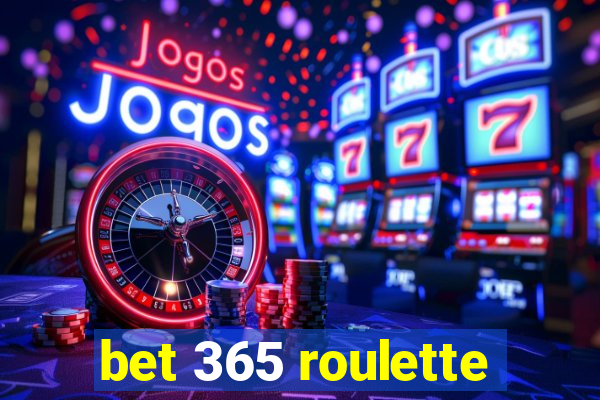 bet 365 roulette