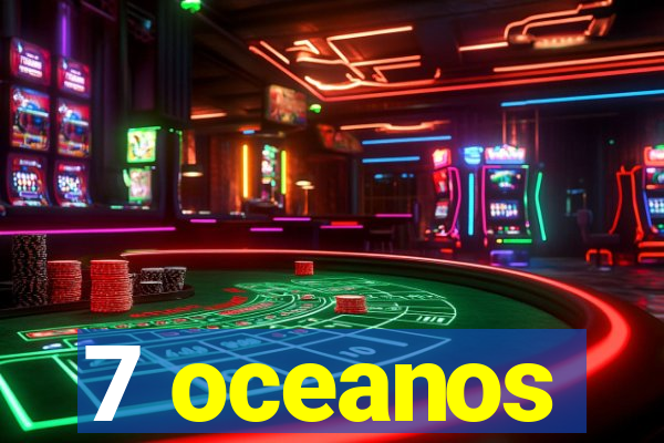 7 oceanos