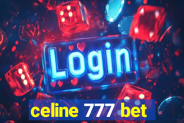 celine 777 bet