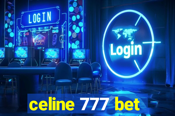 celine 777 bet