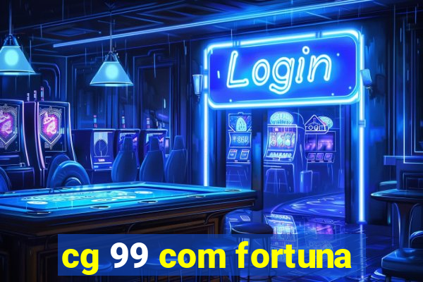 cg 99 com fortuna