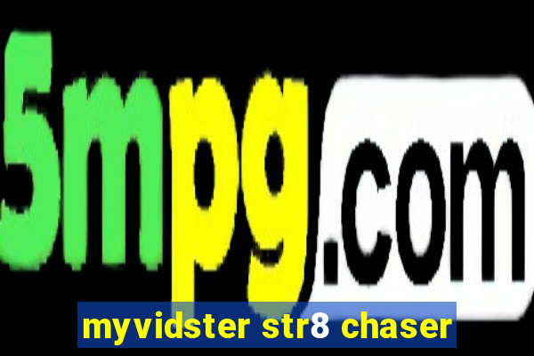 myvidster str8 chaser