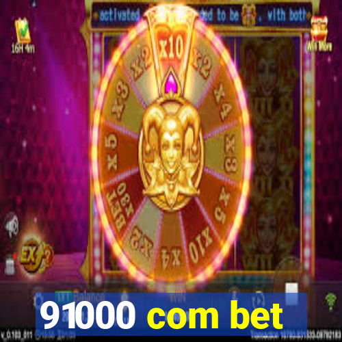 91000 com bet