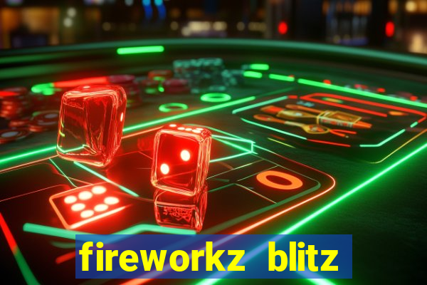 fireworkz blitz slot game