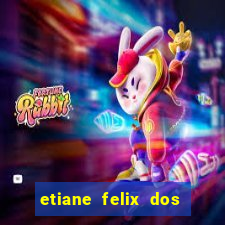 etiane felix dos santos pelada