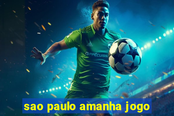 sao paulo amanha jogo