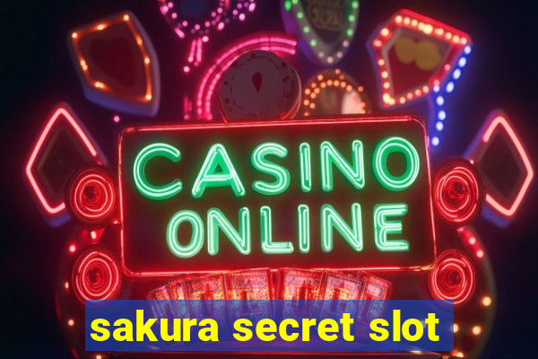 sakura secret slot