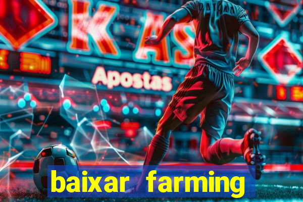 baixar farming simulator 18 dinheiro infinito