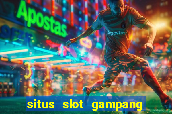 situs slot gampang menang terpercaya