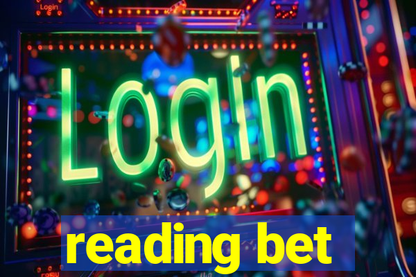 reading bet