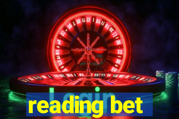 reading bet