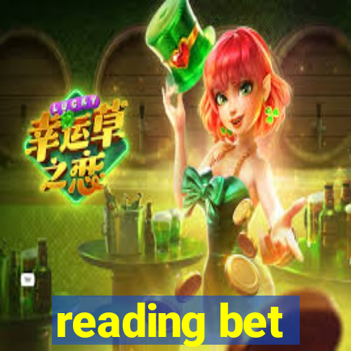 reading bet