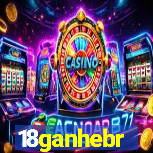 18ganhebr