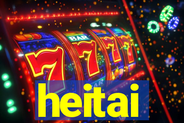 heitai