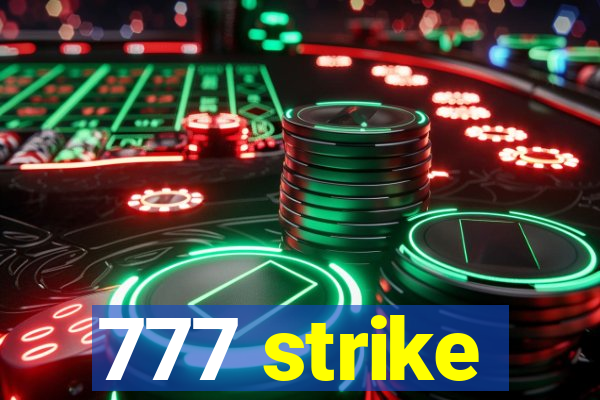 777 strike