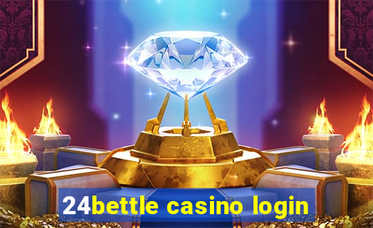 24bettle casino login