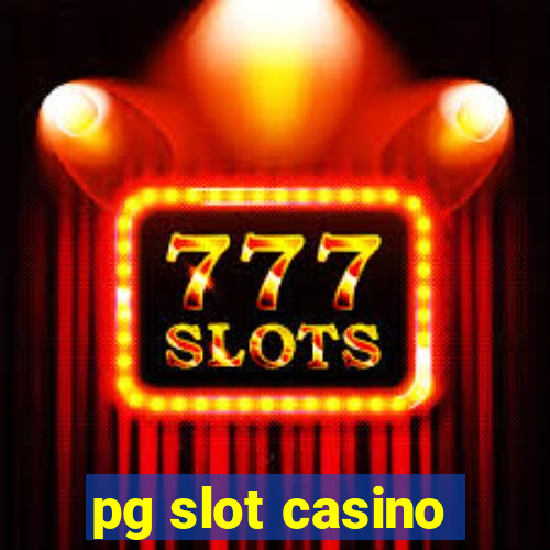 pg slot casino