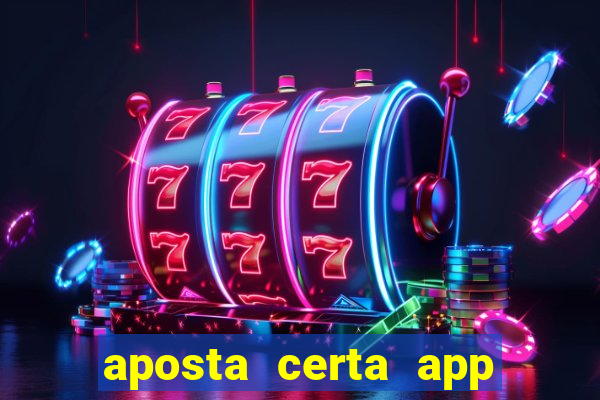 aposta certa app jogo do bicho