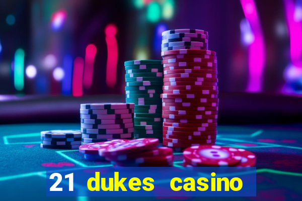 21 dukes casino free spins