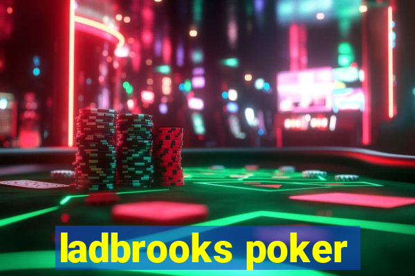 ladbrooks poker