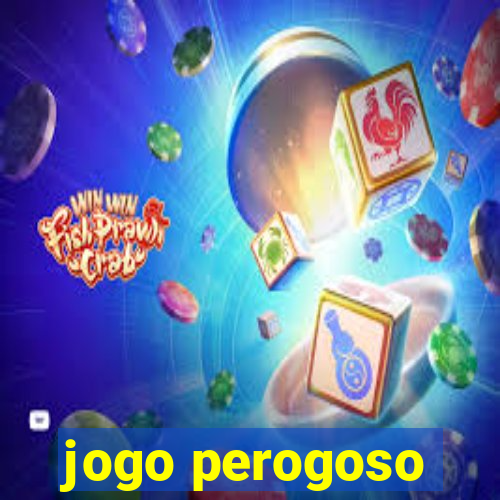 jogo perogoso