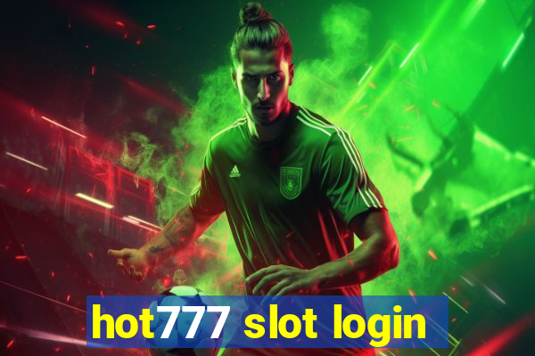 hot777 slot login